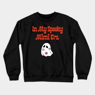 In My spooky Mimi Era Crewneck Sweatshirt